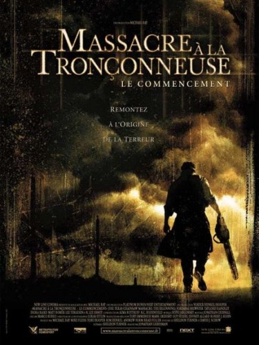 Affiche du film MASSACRE A LA TRONCONNEUSE (LE COMMENCEMENT) - THE TEXAS CHAINSAW MASSACRE: THE BEGINNING)