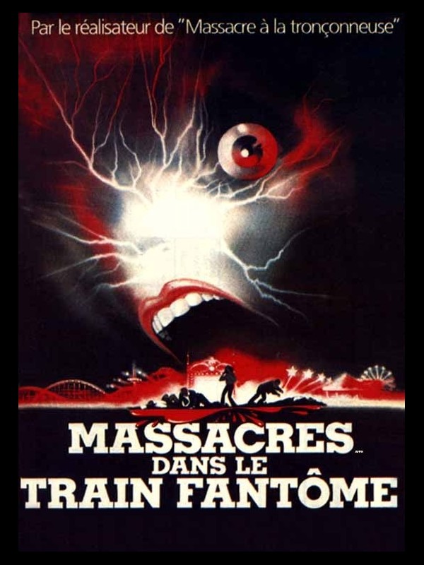 Affiche du film MASSACRE DANS LE TRAIN FANTOME - THE FUNHOUSE