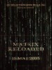 MATRIX RELOADED
