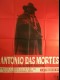 ANTONIO DAS MORTES