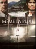 MEME LA PLUIE