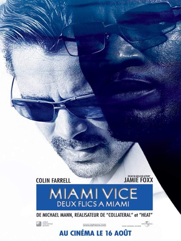 Affiche du film MIAMI VICE - DEUX FLICS A MIAMI