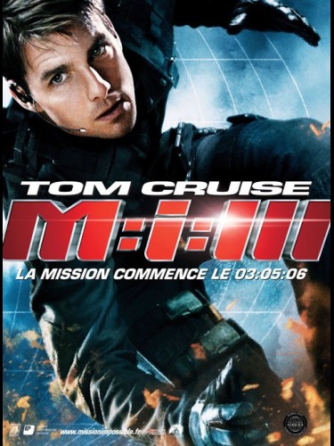 Affiche du film MISSION IMPOSSIBLE 3 ( M:I.III)