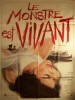 LE MONSTRE EST VIVANT