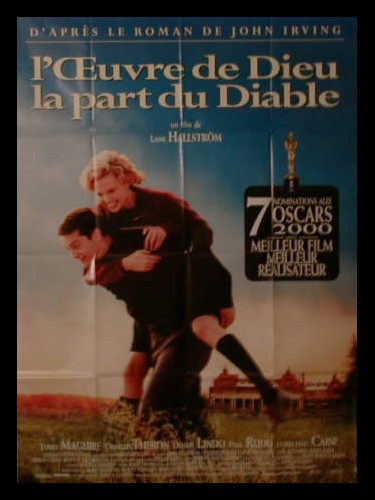Affiche du film L'ŒUVRE DE DIEU LA PART DU DIABLE - Titre original : THE CIDER HOUSE RULES