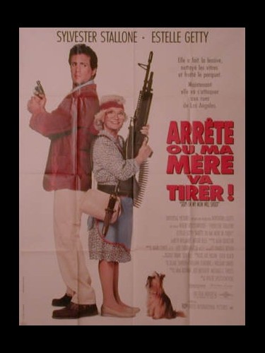 Affiche du film ARRETE OU MA MERE VA TIRER