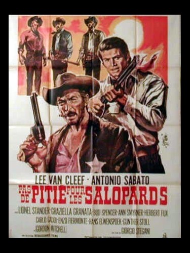 Affiche du film PAS DE PITIE POUR LES SALOPARD - AL DI LÀ DELLA LEGGE