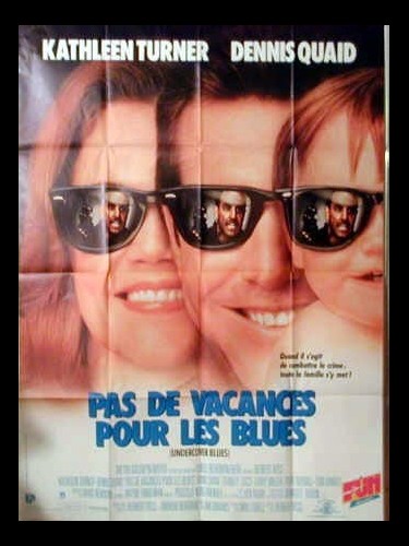 Affiche du film PAS DE VACANCES POUR LES BLUES - UNDERCOVER BLUES