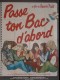 PASSE TON BAC D'ABORD