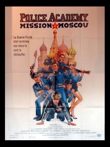 Affiche du film POLICE ACADEMY - MISSION A MOSCOU -