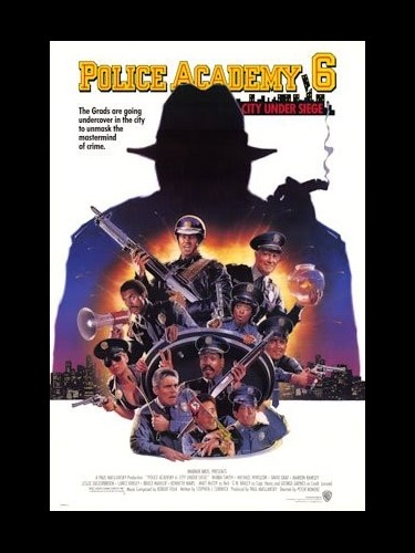 Affiche du film POLICE ACADEMY 6 : S.O.S VILLE EN ETAT DE CHOC