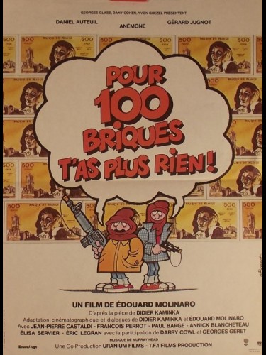 Affiche du film POUR 100 BRIQUES T'AS PLUS RIEN