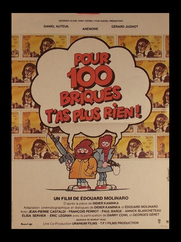 Affiche du film POUR 100 BRIQUES T'AS PLUS RIEN