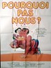 POURQUOI PAS NOUS ?