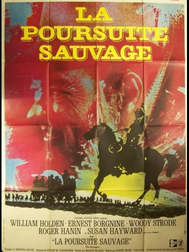 Affiche du film LA POURSUITE SAUVAGE - Titre original : THE REVENGERS