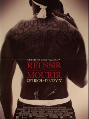 Affiche du film REUSSIR OU MOURIR - GET RICH OR DIE TRYIN