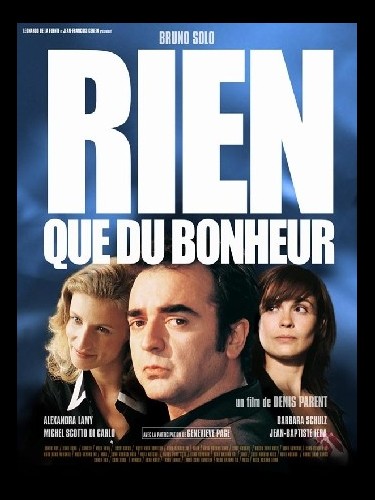 Affiche du film RIEN QUE DU BONHEUR