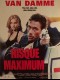 RISQUE MAXIMUM - MAXIMUM RISK