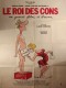 LE ROI DES CONS
