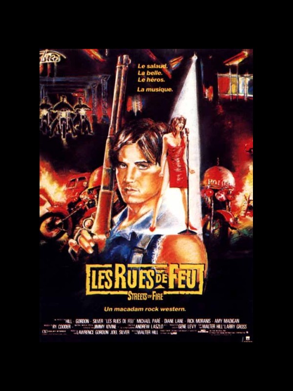 Affiche du film RUES DE FEU (LES) - STREETS OF FIRE