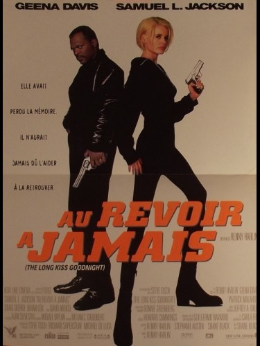 Affiche du film AU REVOIR A JAMAIS - THE LONG KISS GOODNIGHT