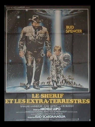 Affiche du film SHERIFF ET LES EXTRA-TERRESTRES (LE) - UNO SCERIFFO EXTRATERRESTRE - POCO EXTRA E MOLTO TERRESTRE