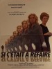 SI C'ÉTAIT A REFAIRE