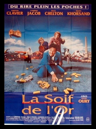 Affiche du film LA SOIF DE L'OR