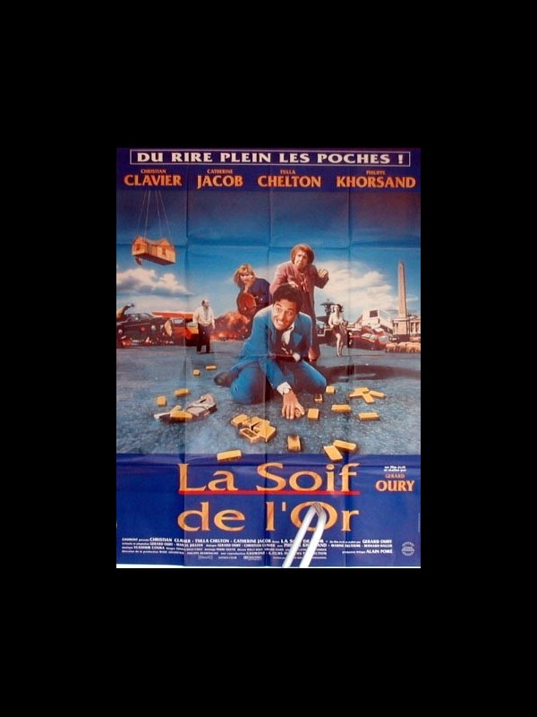 Affiche du film LA SOIF DE L'OR