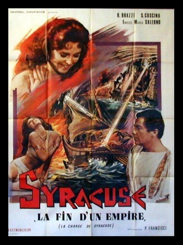 Affiche du film SYRACUSE LA FIN D'UN EMPIRE- LE SIEGE DE SYRACUSE- - L'ASSEDIO DI SIRACUSA