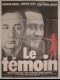 LE TEMOIN