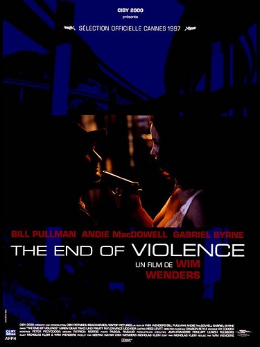 Affiche du film THE END OF VIOLENCE