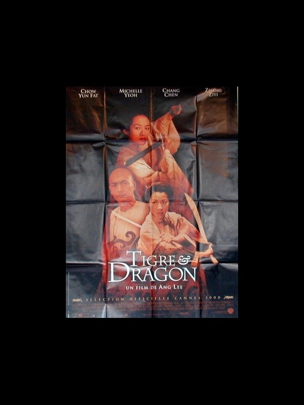 Affiche du film TIGRE ET DRAGON - CROUCHING TIGER, HIDDEN DRAGON