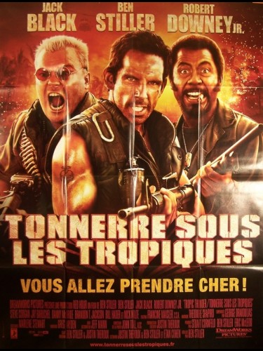 Affiche du film TONNERRE SOUS LES TROPIQUES - TROPIC THUNDER