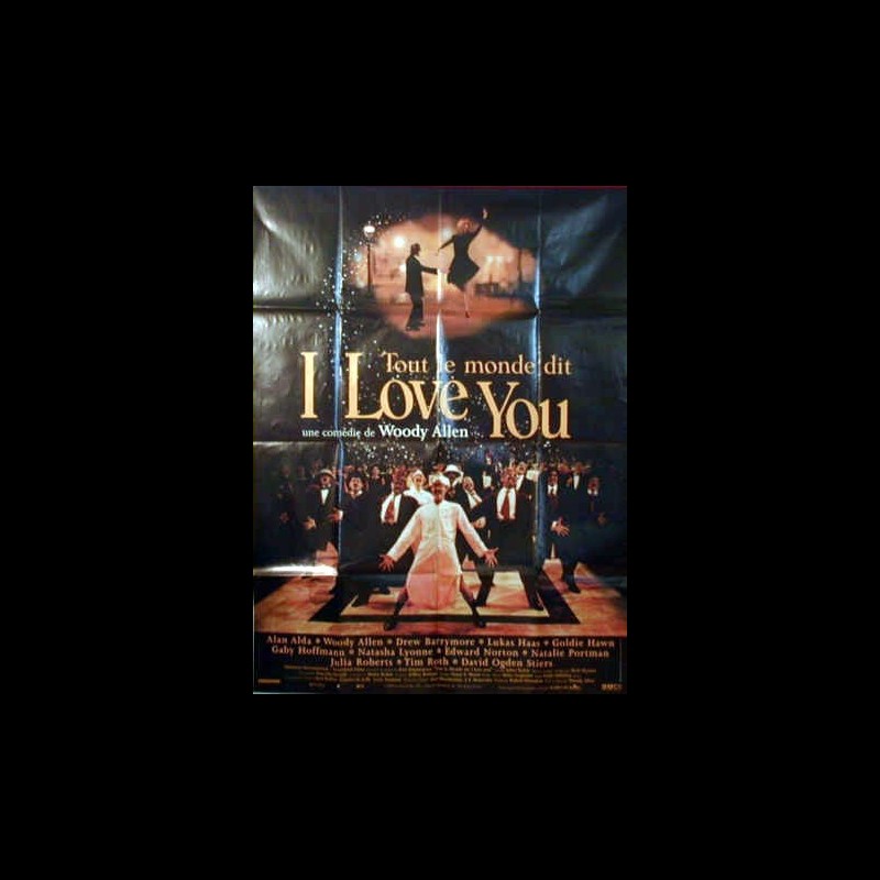 Tout Le Monde Dit I Love You Affiche du film TOUT LE MONDE DIT I LOVE YOU - EVERYONE SAYS I LOVE YOU