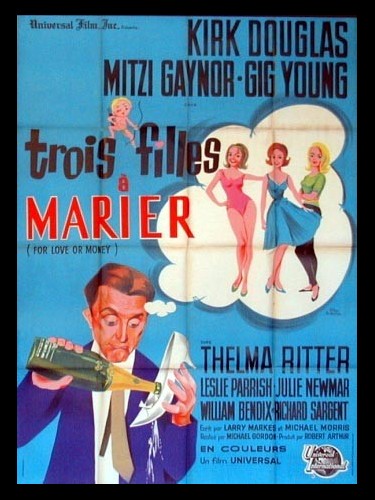 Affiche du film TROIS FILLES A MARIER - FOR LOVE OR MONEY