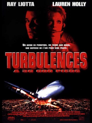 Affiche du film TURBULENCES A 30 000 PIEDS - TURBULENCE