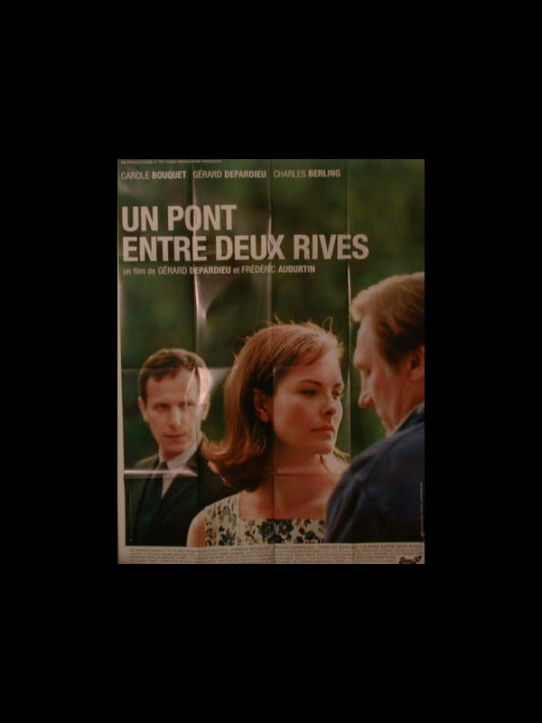 Affiche du film UN PONT ENTRE DEUX RIVES
