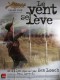 LE VENT SE LEVE