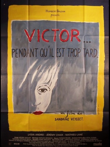 Affiche du film VICTOR... PENDANT QU'IL TROP TARD