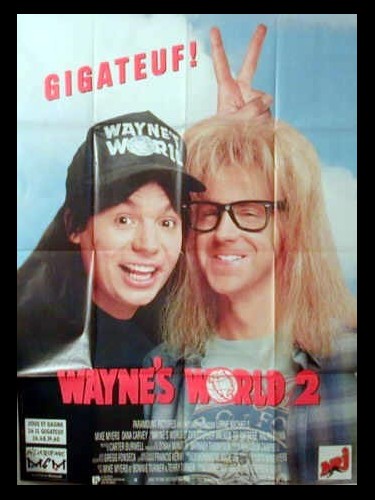 Affiche du film WAYNE'S WORLD 2