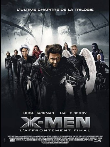 X-MEN 3 L'AFFRONTEMENT FINAL