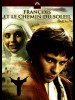 FRANCOIS ET LE CHEMIN DU SOLEIL - FRATELLO SOLE, SORELLA LUNA