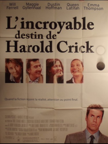 Affiche du film L'INCROYABLE DESTIN DE HAROLD CRICK - titre original : STRANGER THAN FICTION -