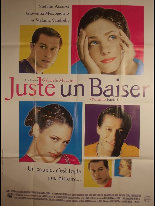 Affiche du film JUSTE UN BAISER - Titre original : L'ULTIMO BACIO
