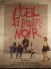 L'ŒIL AU BEURRE NOIR