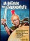 LA BATAILLE DES THERMOPYLES - THE 300 SPARTANS