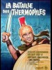 LA BATAILLE DES THERMOPYLES - THE 300 SPARTANS