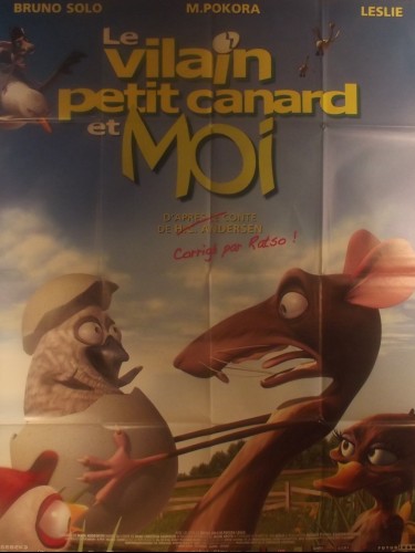 Affiche du film LE VILAIN PETIT CANARD ET MOI