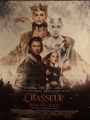 Affiche du film LE CHASSEUR ET LA REINE DES GLACES - Titre original : THE HUNTSMAN : WINTER'S WAR